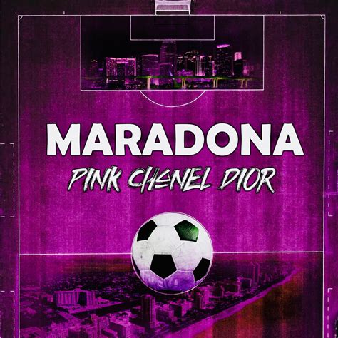 maradona pink chanel dior letra español|‎Maradona .